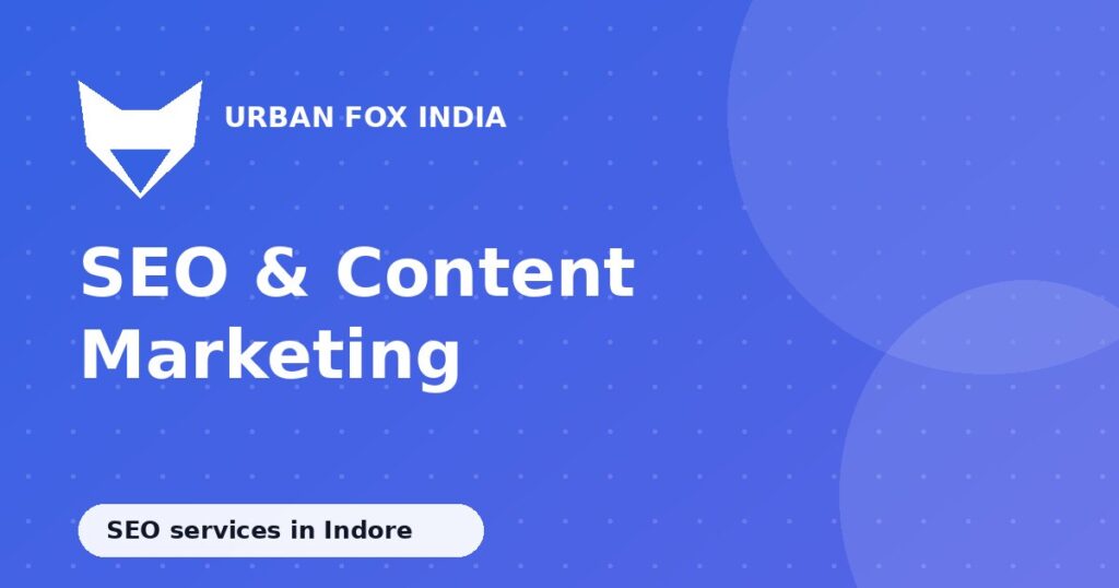 SEO services in Indore: Urban Fox India
