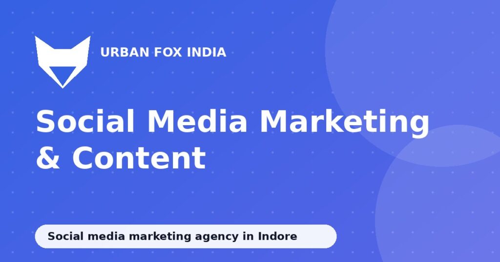 social media marketing agency in Indore: Urban Fox India